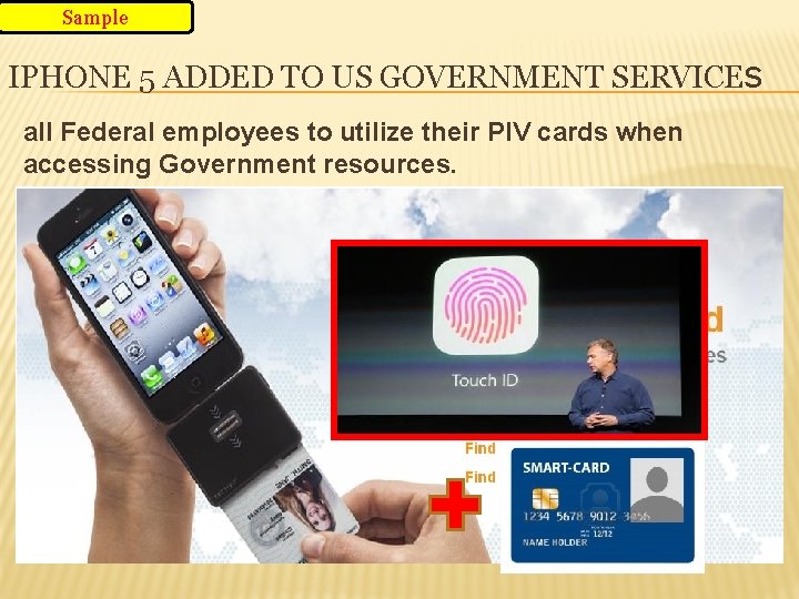 Sample IPHONE 5 ADDED TO US GOVERNMENT SERVICES all Federal employees to utilize their