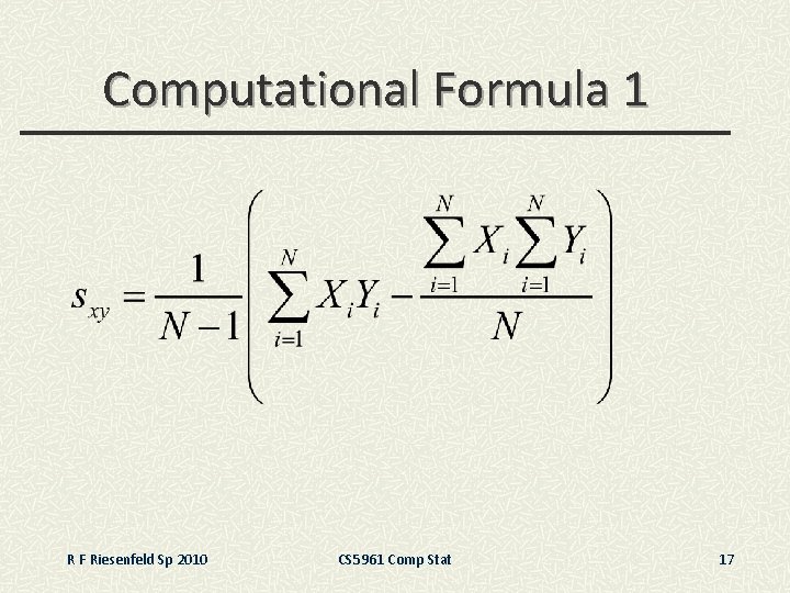 Computational Formula 1 R F Riesenfeld Sp 2010 CS 5961 Comp Stat 17 