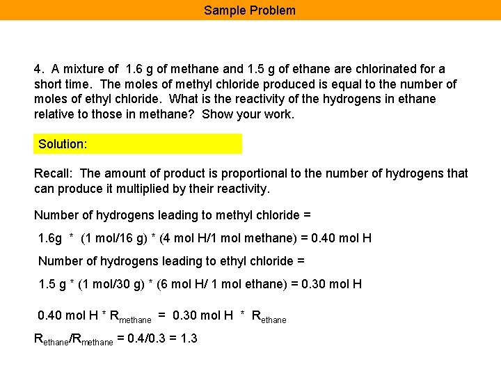 Sample Problem 4. A mixture of 1. 6 g of methane and 1. 5