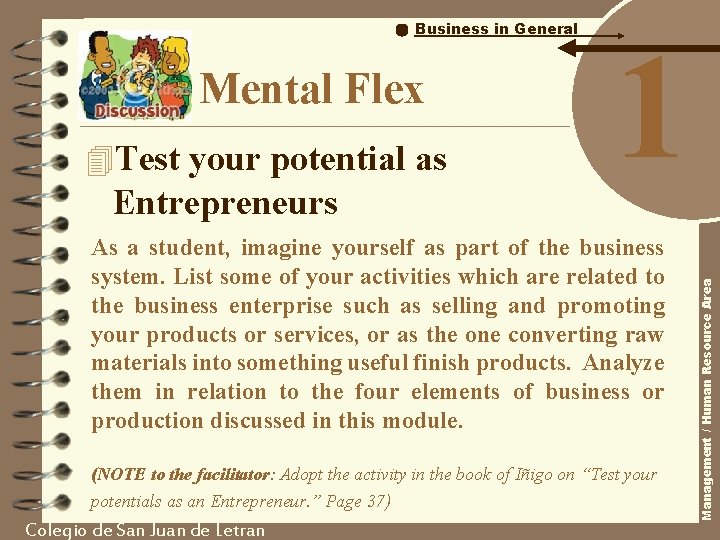 Mental Flex 4 Test your potential as Entrepreneurs 1 As a student, imagine yourself