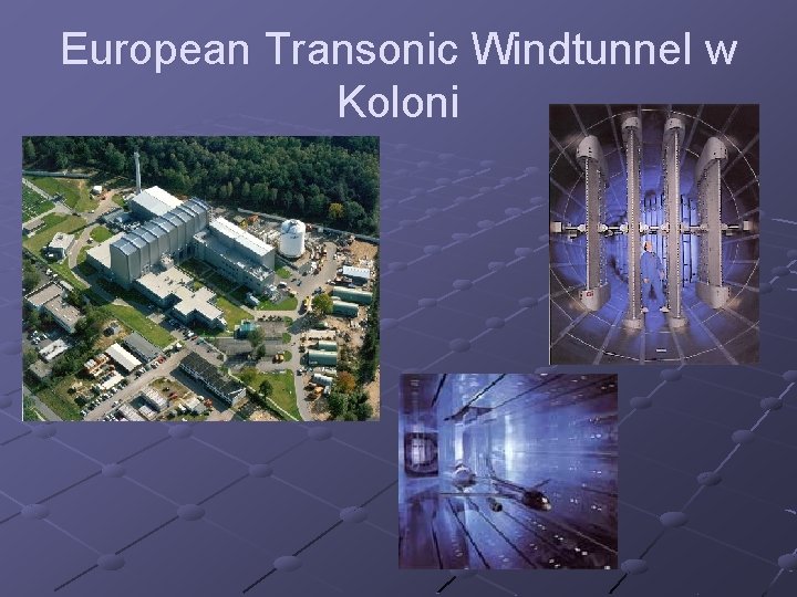 European Transonic Windtunnel w Koloni 