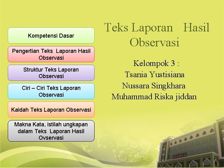 Kompetensi Dasar Pengertian Teks Laporan Hasil Observasi Struktur Kompetensi Dasar Pengertian Teks Laporan Hasil Observasi Struktur