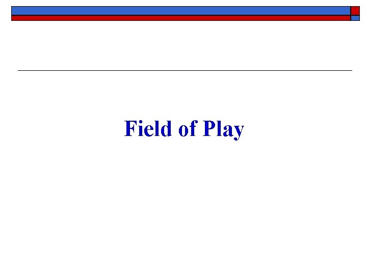 Field of Play 
