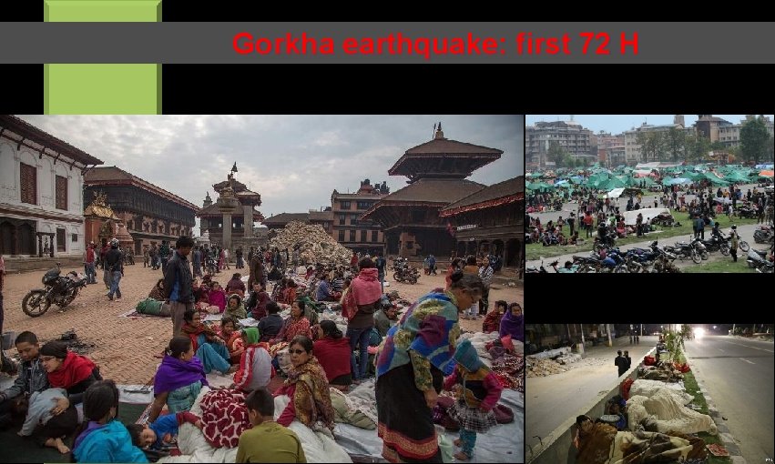 Gorkha earthquake: first 72 H 2 