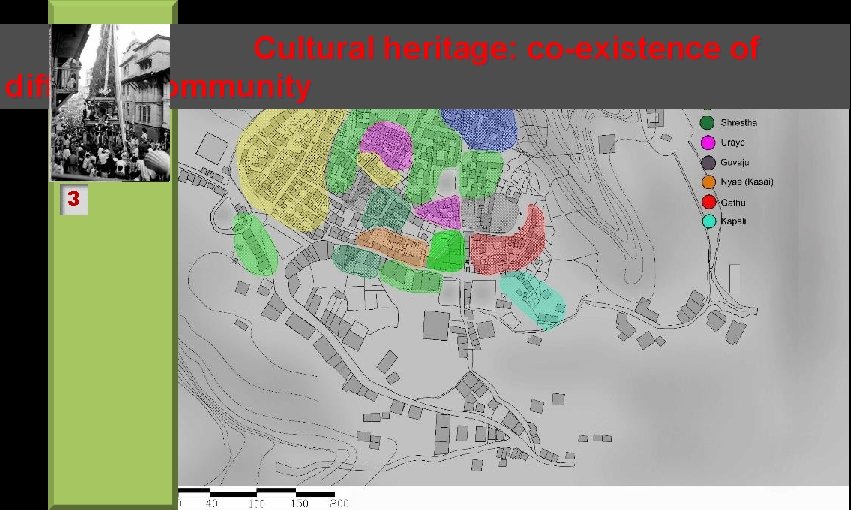 Cultural heritage: co-existence of different community 3 