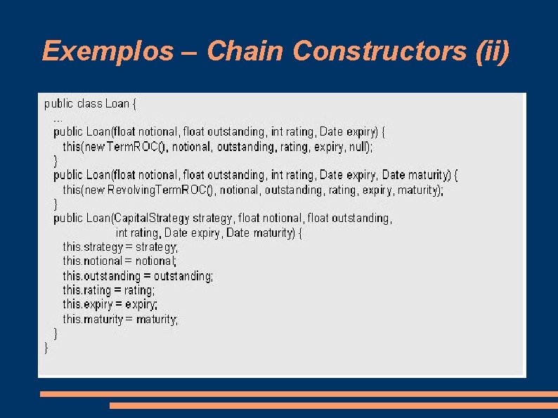 Exemplos – Chain Constructors (ii) 