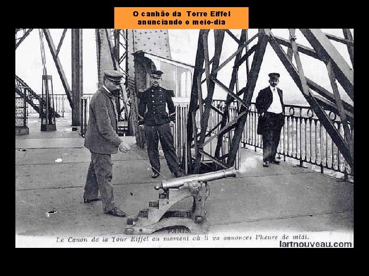 O canhão da Torre Eiffel anunciando o meio-dia 