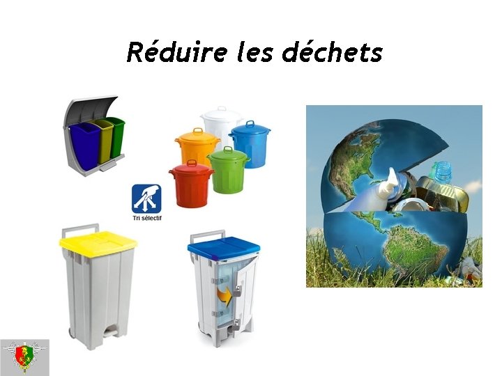 Réduire les déchets 