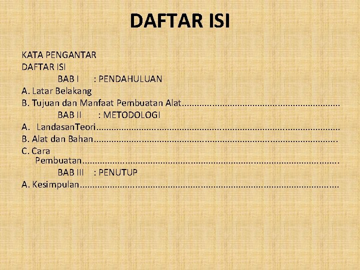 DAFTAR ISI KATA PENGANTAR DAFTAR ISI BAB I : PENDAHULUAN A. Latar Belakang B.