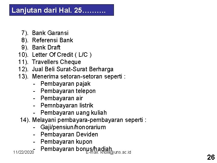 Lanjutan dari Hal. 25………. 7). 8). 9). 10). 11). 12). 13). Bank Garansi Referensi