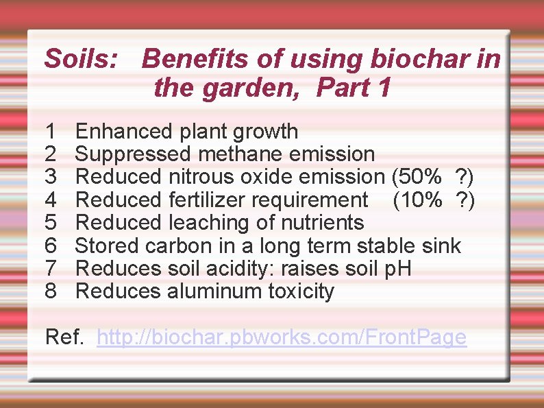 Soils: Benefits of using biochar in the garden, Part 1 1 2 3 4