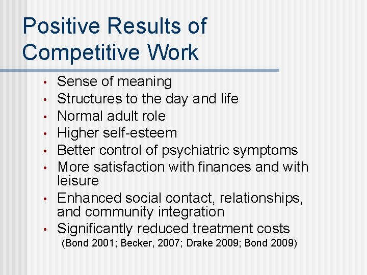 Positive Results of Competitive Work • • Sense of meaning Structures to the day