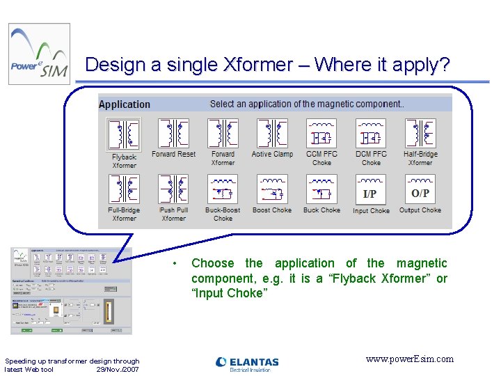Design a single Xformer – Where it apply? • Speeding up transformer design through