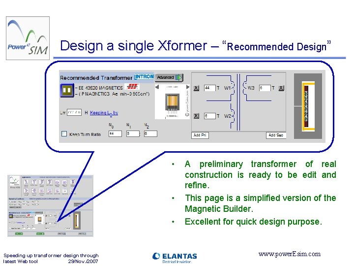 Design a single Xformer – “Recommended Design” • • • Speeding up transformer design