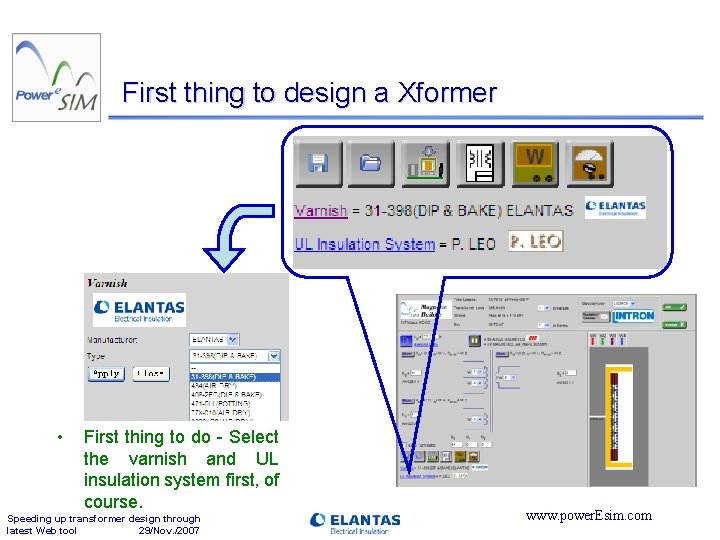 First thing to design a Xformer • First thing to do - Select the