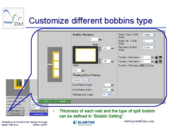 Customize different bobbins type • Speeding up transformer design through latest Web tool 29/Nov.