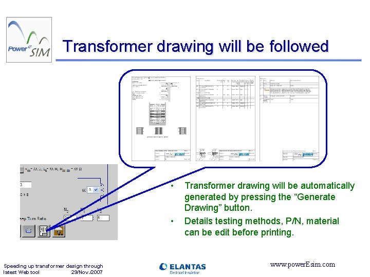 Transformer drawing will be followed • • Speeding up transformer design through latest Web