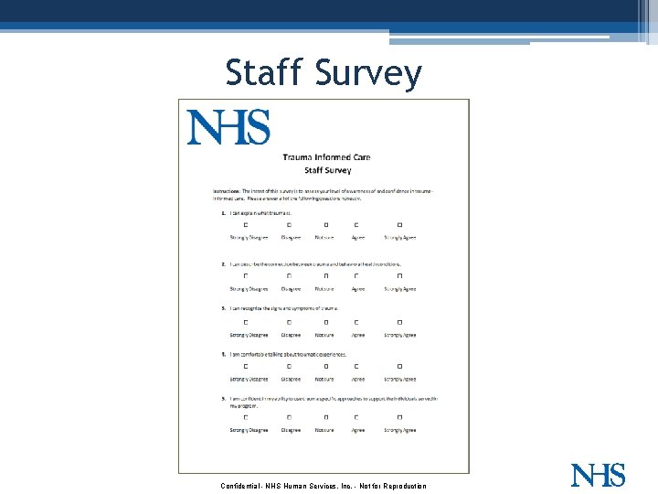 Staff Survey Confidential - NHS Human Services, Inc. - Not for Reproduction 