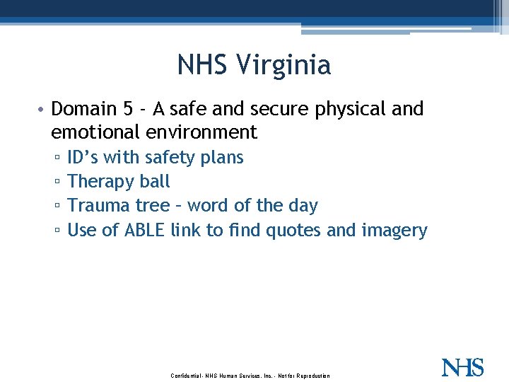 NHS Virginia • Domain 5 - A safe and secure physical and emotional environment