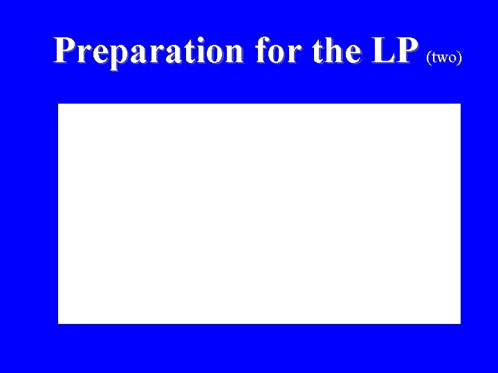 Preparation for the LP (two) 