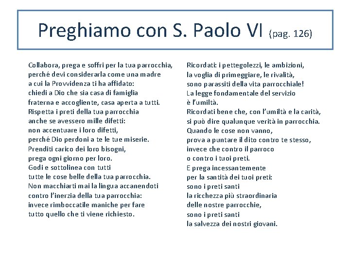 Preghiamo con S. Paolo VI (pag. 126) Collabora, prega e soffri per la tua