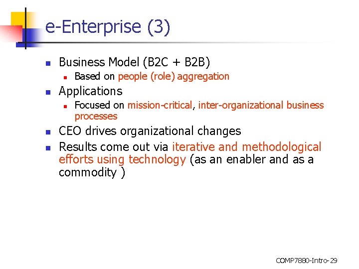 e-Enterprise (3) n Business Model (B 2 C + B 2 B) n n