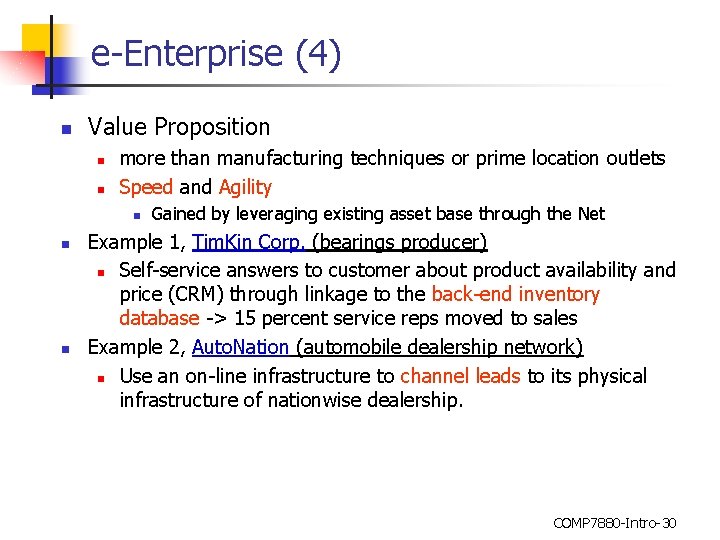 e-Enterprise (4) n Value Proposition n n more than manufacturing techniques or prime location