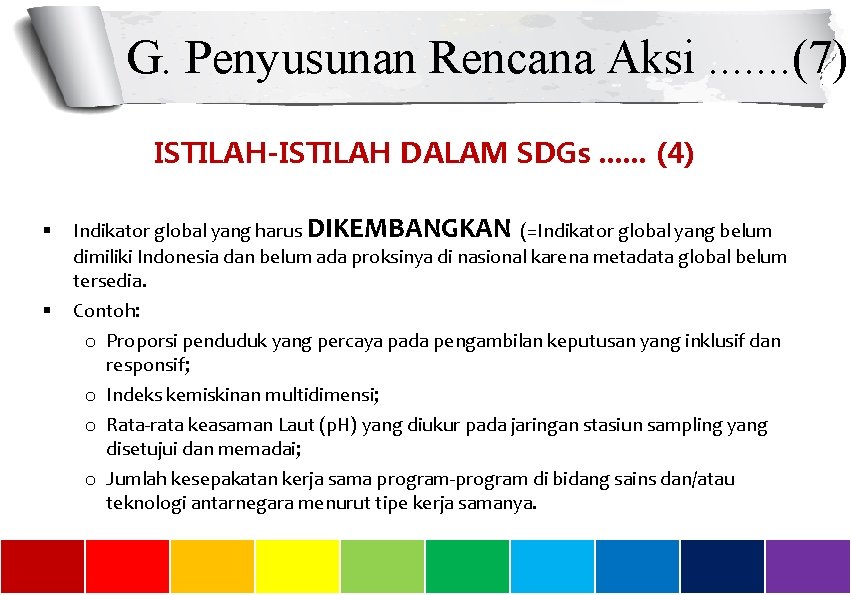 G. Penyusunan Rencana Aksi. . . . (7) ISTILAH-ISTILAH DALAM SDGs. . . (4)