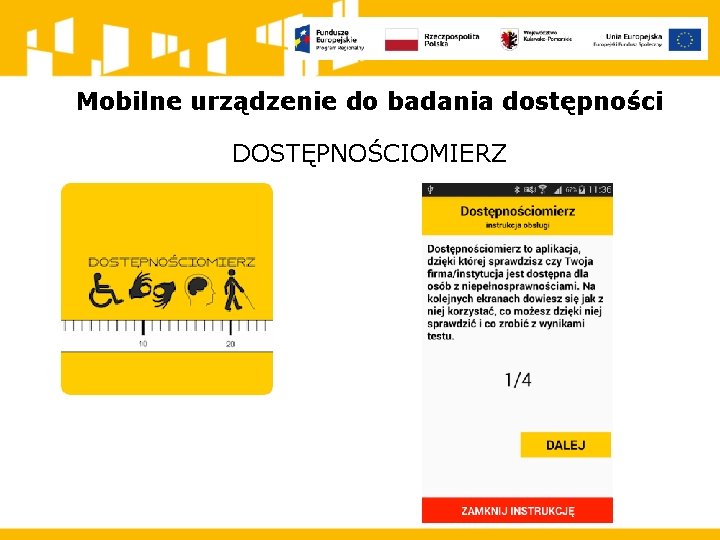 Mobilne urządzenie do badania dostępności DOSTĘPNOŚCIOMIERZ 