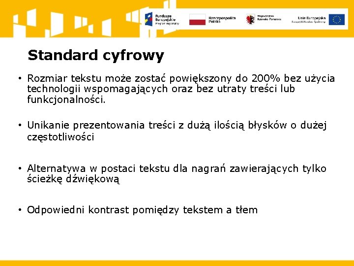 Standard cyfrowy • Rozmiar tekstu może zostać powiększony do 200% bez użycia technologii wspomagających