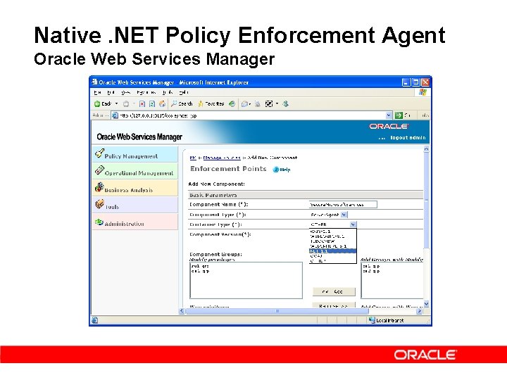 Native. NET Policy Enforcement Agent Oracle Web Services Manager 