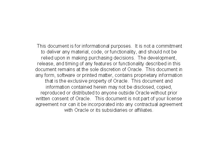  This document is for informational purposes. It is not a commitment to deliver