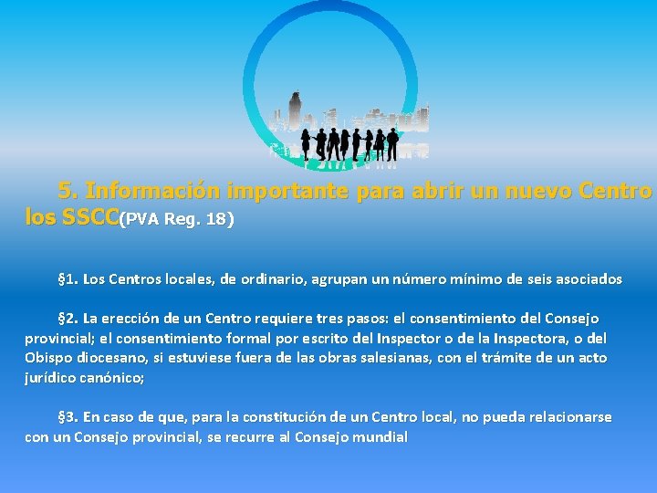 5. Información importante para abrir un nuevo Centro los SSCC(PVA Reg. 18) § 1.