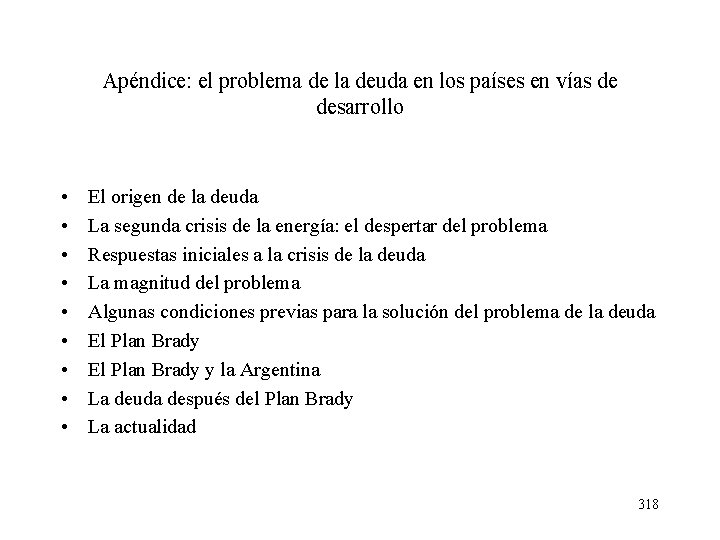 Apéndice: el problema de la deuda en los países en vías de desarrollo •