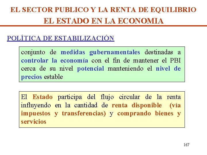 EL SECTOR PUBLICO Y LA RENTA DE EQUILIBRIO EL ESTADO EN LA ECONOMIA POLÍTICA
