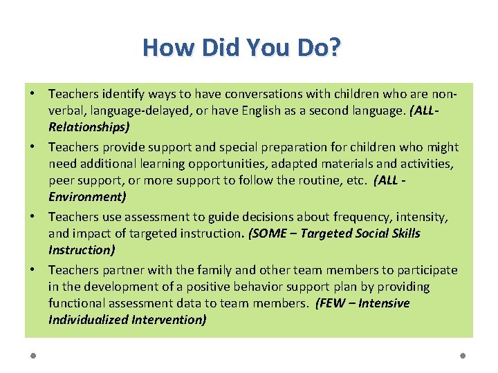 How Did You Do? • Teachers identify ways to have conversations with children who