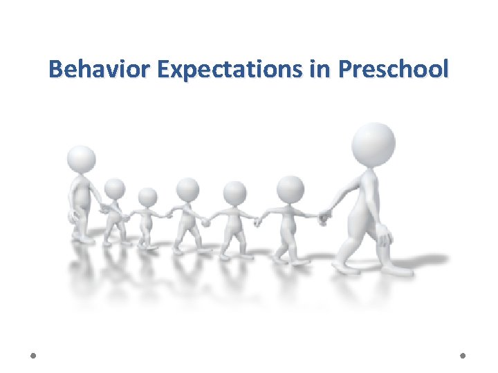 Behavior Expectations in Preschool 