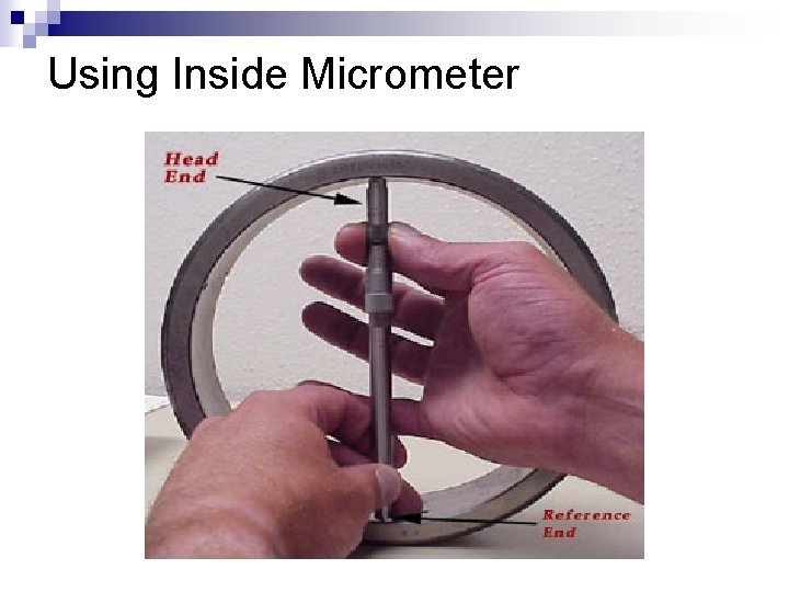 Using Inside Micrometer 