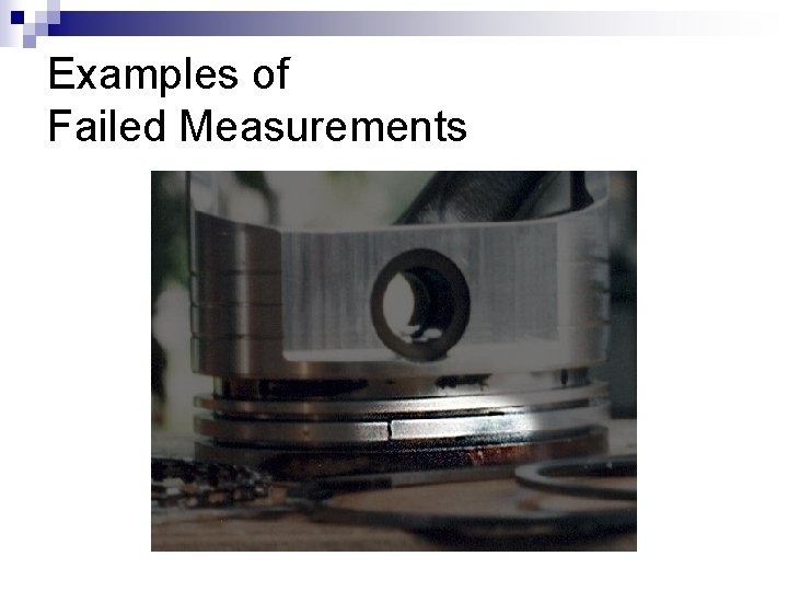 Examples of Failed Measurements 