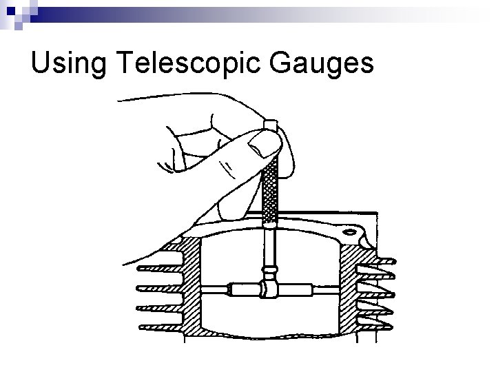 Using Telescopic Gauges 