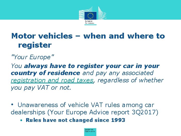 Motor vehicles – when and where to register "Your Europe" You always have to