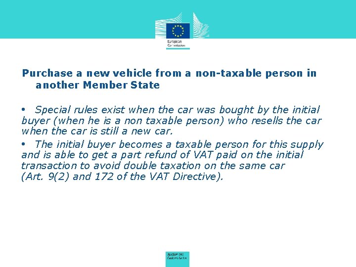 Purchase a new vehicle from a non-taxable person in another Member State • Special