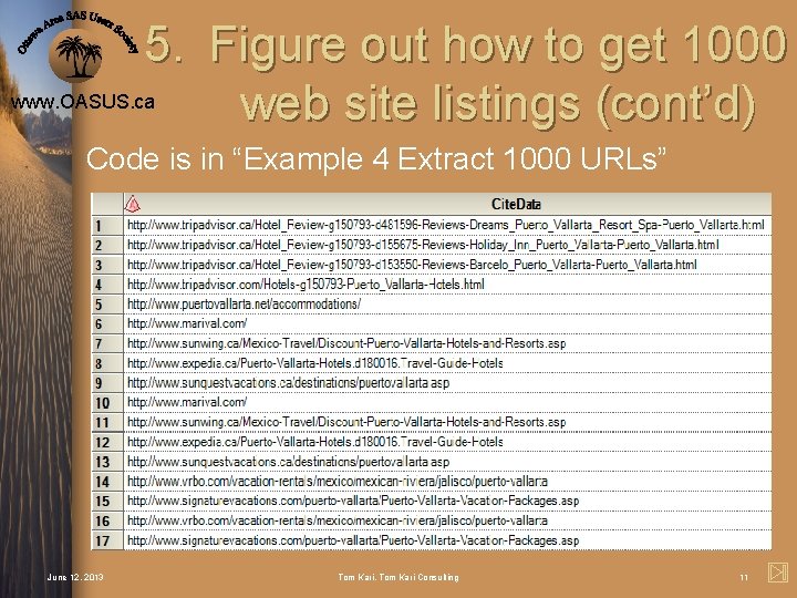 5. Figure out how to get 1000 www. OASUS. ca web site listings (cont’d)