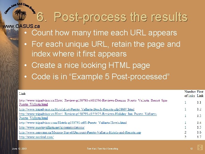 6. Post-process the results www. OASUS. ca • Count how many time each URL