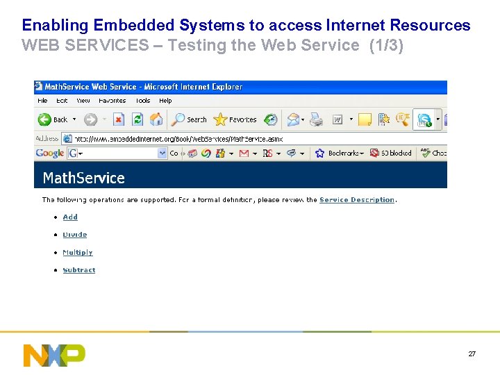 Enabling Embedded Systems to access Internet Resources WEB SERVICES – Testing the Web Service