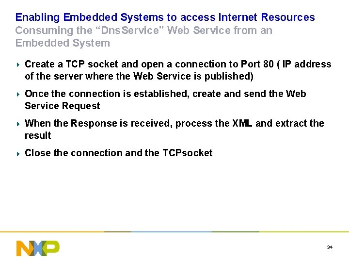 Enabling Embedded Systems to access Internet Resources Consuming the “Dns. Service” Web Service from