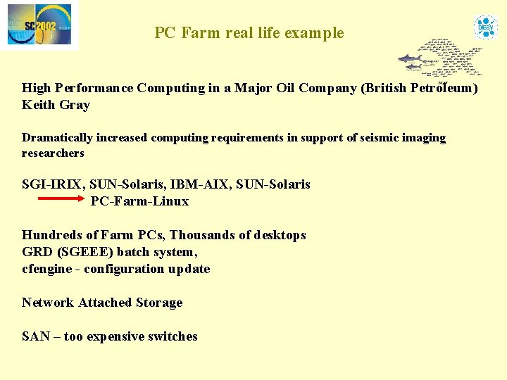PC Farm real life example High Performance Computing in a Major Oil Company (British