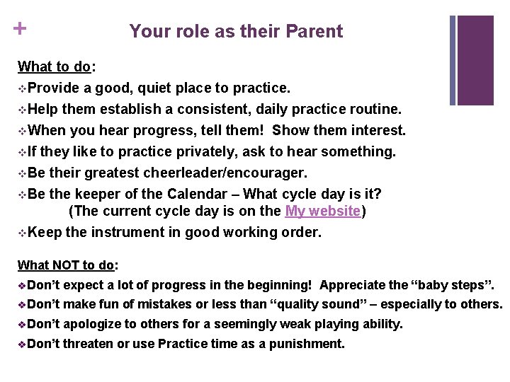 + Your role as their Parent What to do: v. Provide a good, quiet