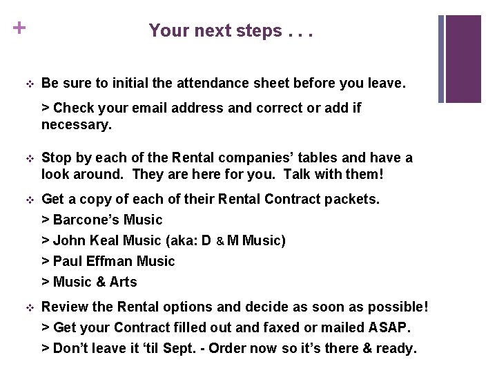 + v Your next steps. . . Be sure to initial the attendance sheet