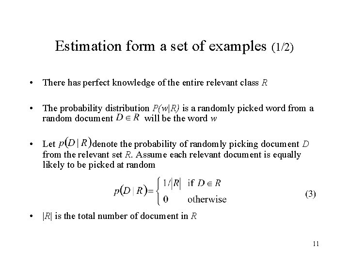 Estimation form a set of examples (1/2) • There has perfect knowledge of the